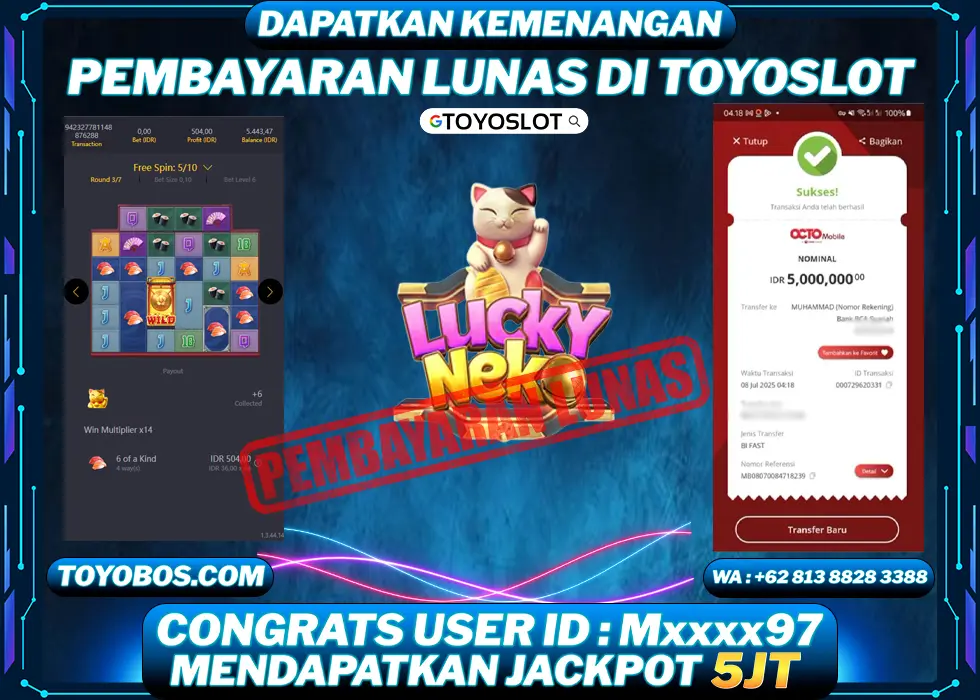 TOYOSLOT - BUKTI KEMENANGAN Lucky Neko M*** Rp5,000,000,- LUNAS